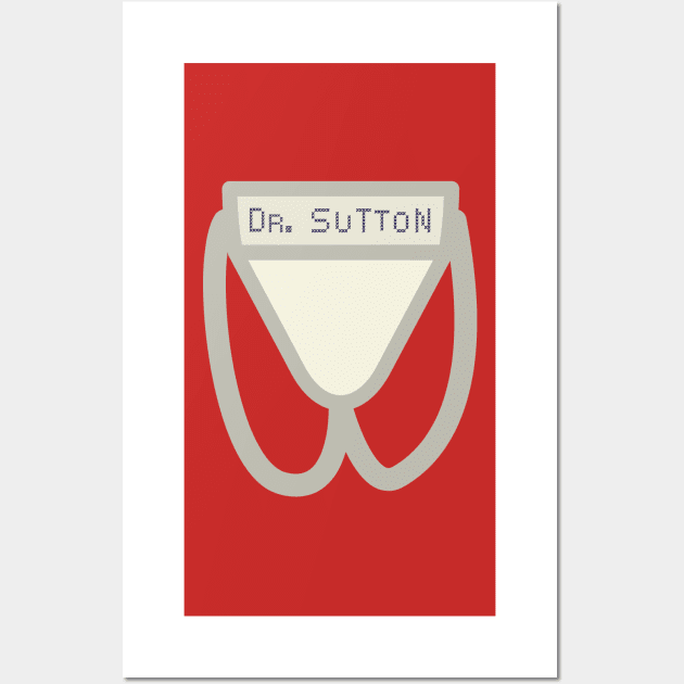 Paging Dr. Sutton Wall Art by Kyle O'Briant